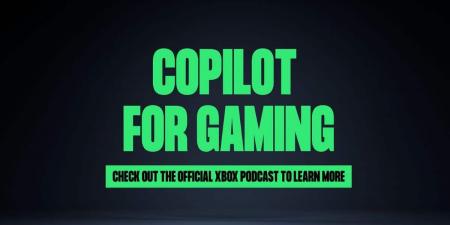 مايكروسوفت تكشف عن مساعد Copilot الذكي للألعاب في Xbox