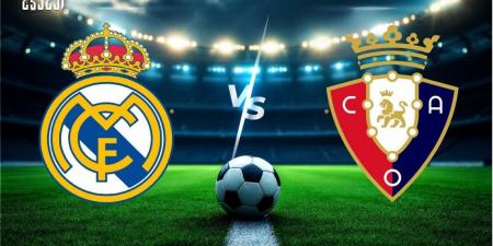 ريال مدريد ضد أوساسونا.. الموعد والتشكيل المتوقع والقنوات الناقلة