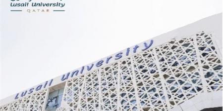 وظيفة جامعة.. جامعة لوسيل القطرية تعلن عن وظائف أكاديمية مميزة لأعضاء هيئة التدريس في 10 كليات