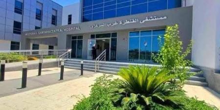 الرعاية الصحية: تطوير مستشفى القنطرة غرب بـ 500 مليون جنيه