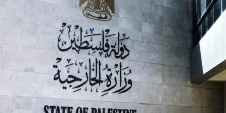 "الخارجية": دعوات ضم الضفة وتفكيك السلطة غطاء سياسي علني لجرائم الاحتلال والمستوطنين