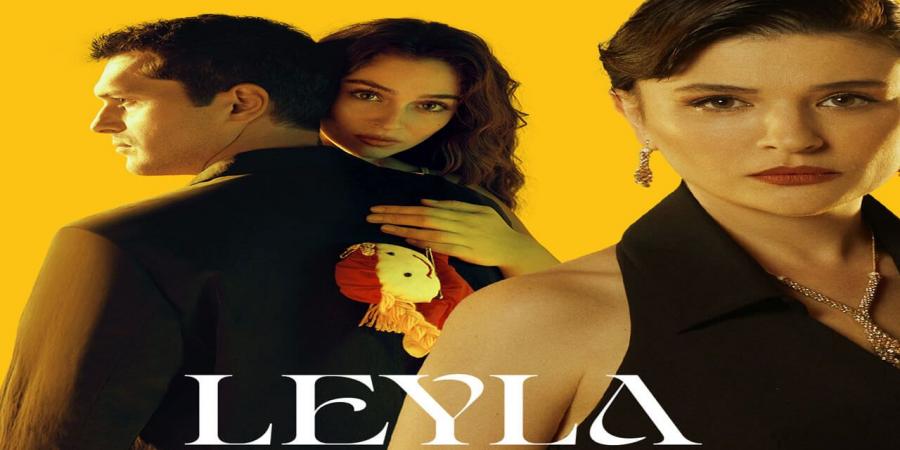 مسلسل ليلى الحلقة 11