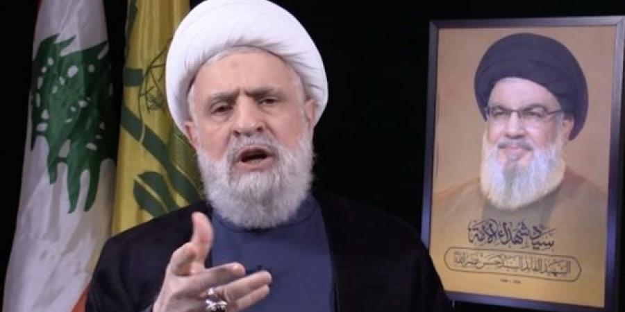 نعيم قاسم: لن نسلم سلاحنا واحتجاجاتنا قد تصل سفارة واشنطن