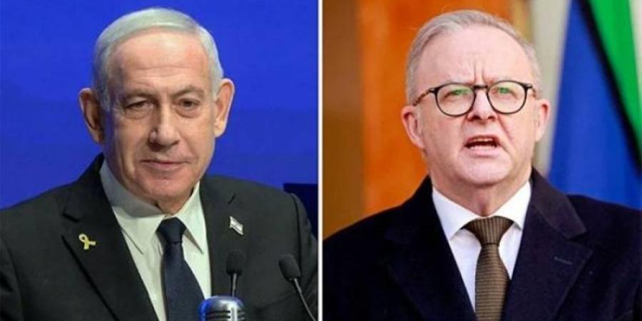نتنياهو يهاجم نظيره الأسترالي ويصفه بـ «خائن إسرائيل»